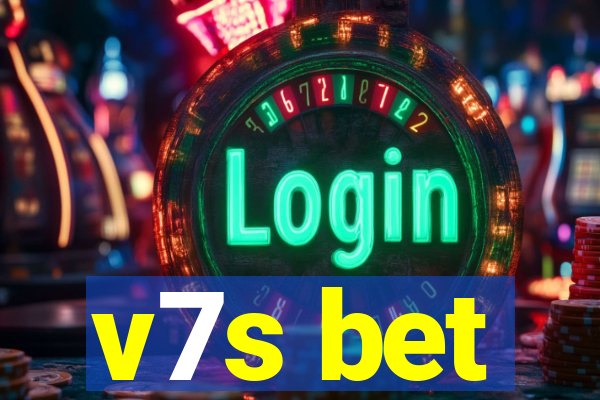 v7s bet